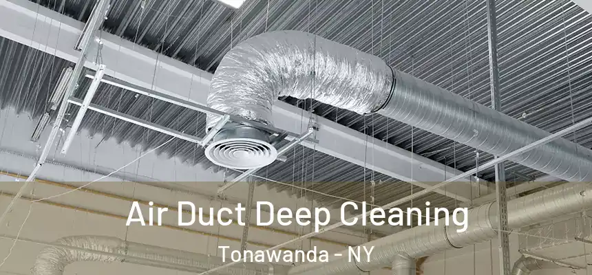 Air Duct Deep Cleaning Tonawanda - NY