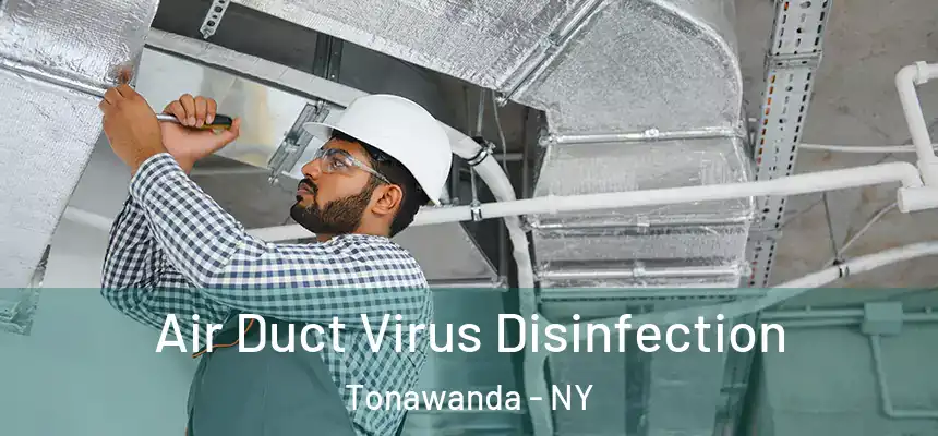 Air Duct Virus Disinfection Tonawanda - NY