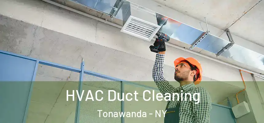 HVAC Duct Cleaning Tonawanda - NY
